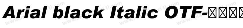 Arial black Italic OTF字体转换